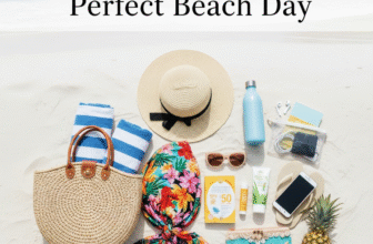 🏖️ What to Pack for a Perfect Beach Day: A Complete Checklist